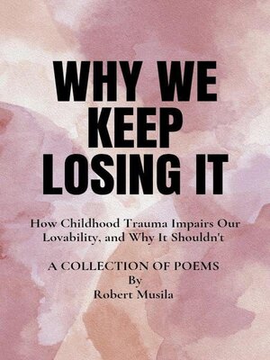 cover image of Why We Keep Losing It